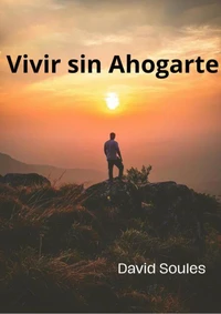 VIVIR SIN AHOGARTE