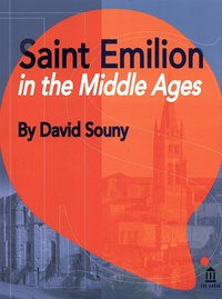 David Souny - Saint Emilion in the Middle Ages.