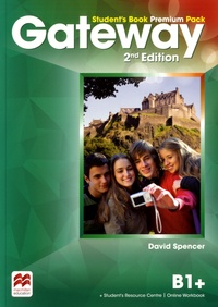 David Spencer - Gateway B1+ Student's Book Premium Pack.