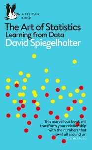 David Spiegelhalter - The Art of Statistics - Learning from Data.