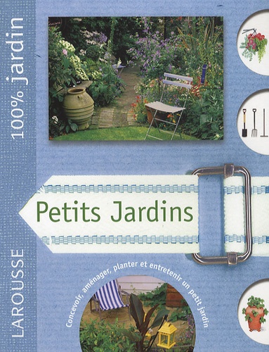David Squire - Petits jardins - Le guide indispensable pour créer  et entretenir un beau jardin dans un espace restraint.