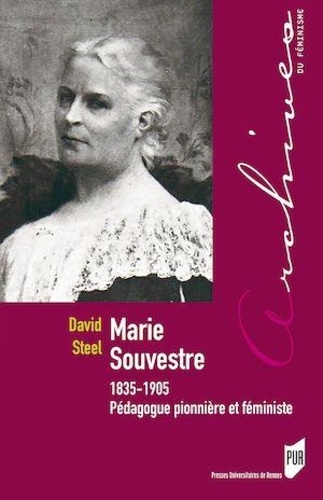 Marie Souvestre (1835-1905). Pédagogue pionnière et féministe