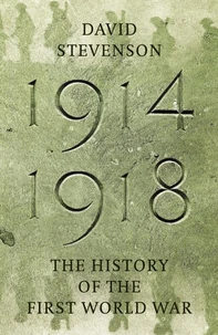 1914-1918 : The History of the First World War