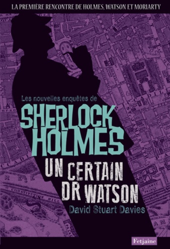 Un certain Dr Watson. Une aventure de Sherlock Holmes - Occasion