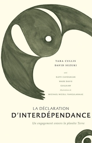 David Suzuki et Tara Cullis - La Déclaration d'interdépendance.