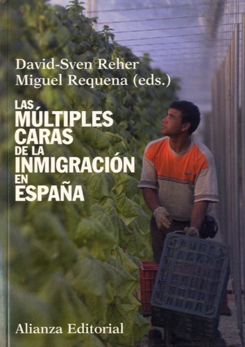 David Sven Reher et Miguel Requena - Las múltiples caras de la inmigración en España.