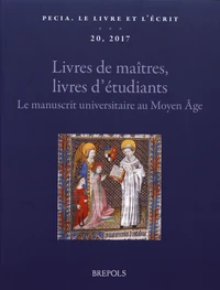 Livres de maîtres, livres d’étudiants : le manuscrit universitaire au Moyen Age