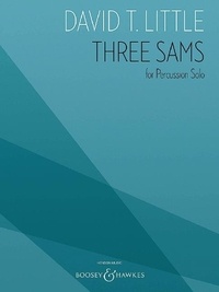 David t. Little - Three Sams - percussion (1 player). Partition d'exécution..