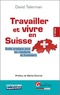 David Talerman - Travailler et vivre en Suisse.