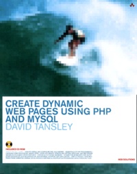 David Tansley - Create Dynamic Web Pages Using Php And Mysql //. Includes Cd-Rom.