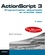 ActionScript 3. Programmation séquentielle et orientée objet 3e édition