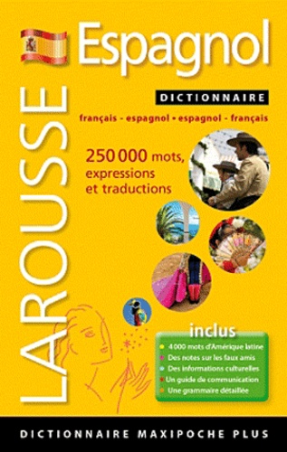 David Tarradas Agea - Dictionnaire Larousse Espagnol Maxipoche plus - Français-espagnol, espagnol-français.