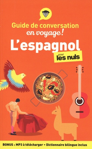 L'espagnol pour les nuls en voyage !  édition revue et augmentée