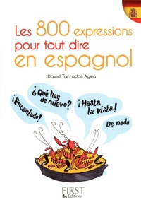 David Tarradas Agea - Les 800 expressions pour tout dire en espagnol.