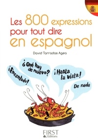 David Tarradas Agea - Les 800 expressions pour tout dire en espagnol.