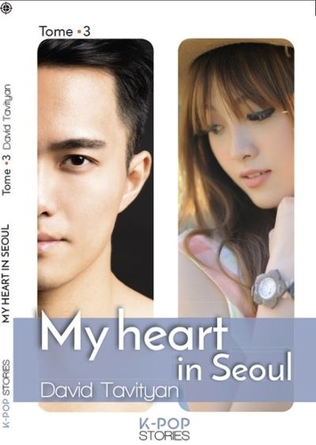 David Tavityan - My heart in Seoul Tome 3.