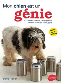 Mon chien est un génie - Comment stimuler lintelligence de son chien en samusant.pdf