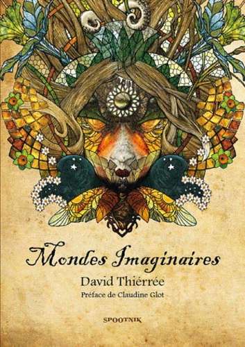 David Thierrée - Mondes Imaginaires.