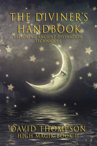 David Thompson - The Diviners Handbook - High Magick, #11.