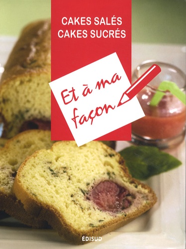David Tinoune et René William - Cakes salés, Cakes sucrés.