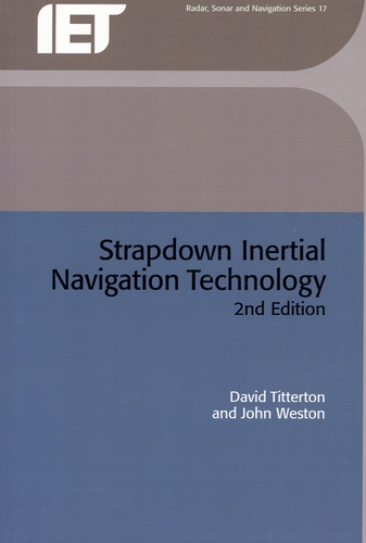David Titterton et John Weston - Strapdown Inertial Navigation Technology.