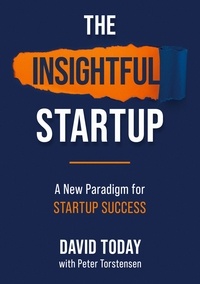 David Today - The Insightful Startup - A New Paradigm for Startup Success.