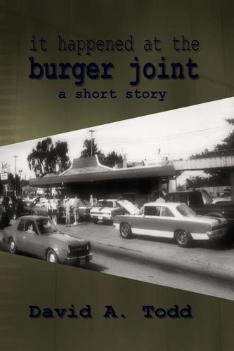  David Todd - It Happened At The Burger Joint.