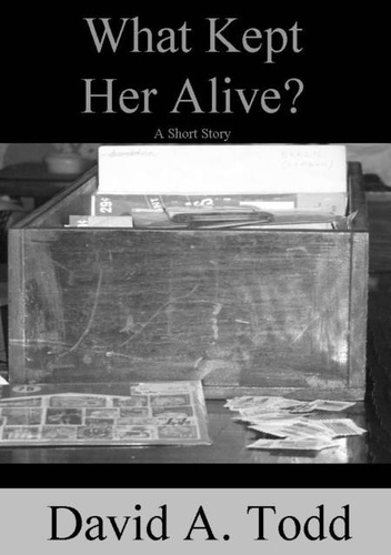  David Todd - What Kept Her Alive?.