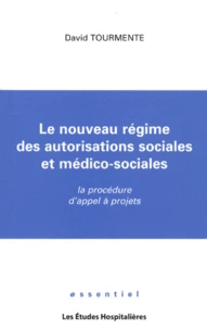 Le nouveau régime des autorisations sociales et médico-sociales