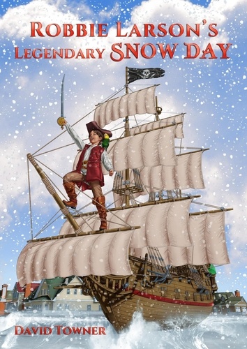  David Towner - Robbie Larson's Legendary Snow Day.