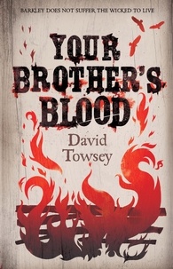 David Towsey - Your Brother's Blood - The Walkin' Book 1.