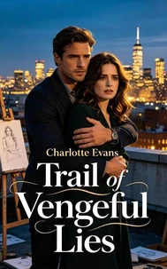Trail of Vengeful Lies