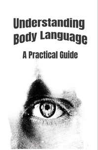  David Tripp - Understanding Body Language: A Practical Guide.