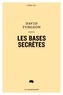 David Turgeon - Les bases secrètes.