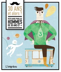 30 ans et alors ?