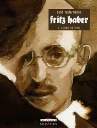 Fritz Haber Tome 01 : L'Esprit du temps