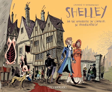 Romantica Tome 1 Shelley, la vie amoureuse de l'auteur de Frankenstein