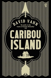 David Vann - Caribou Island.