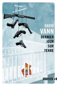 David Vann - Dernier jour sur terre.