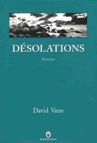 David Vann - Désolations.