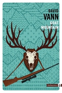 David Vann - Goat Mountain.