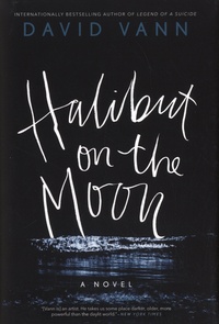 David Vann - Halibut on the Moon.