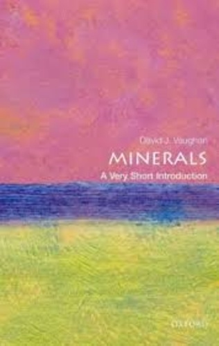David Vaughan - Minerals - A Very Short Introduction.