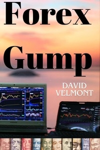  David Velmont - Forex Gump.
