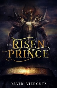  David Viergutz - The Risen Prince - The Demonic Compendium, #1.