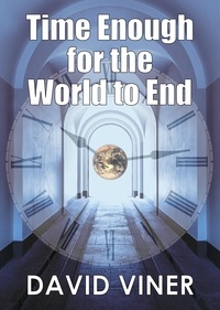  David Viner - Time Enough for the World to End.