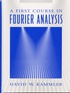David-W Kammler - A First Course In Fourier Analysis.