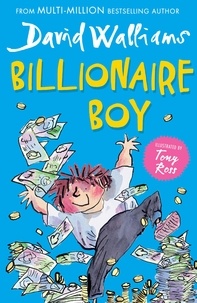 David Walliams et Tony Ross - Billionaire Boy.