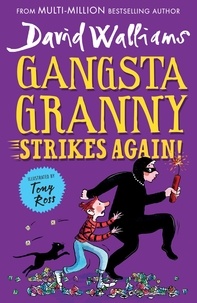 David Walliams et Tony Ross - Gangsta Granny Strikes Again!.