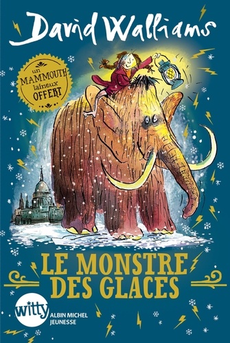 David Walliams - Le monstre des glaces.